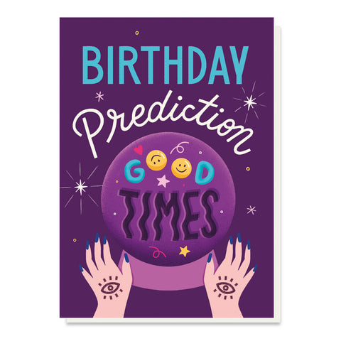 “Birthday Prediction- Good Vibes” Card